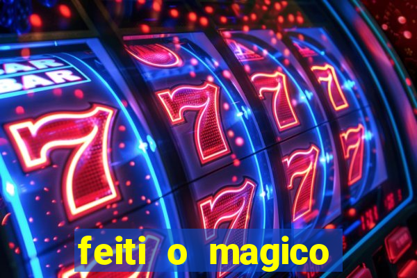 feiti o magico manga ler online